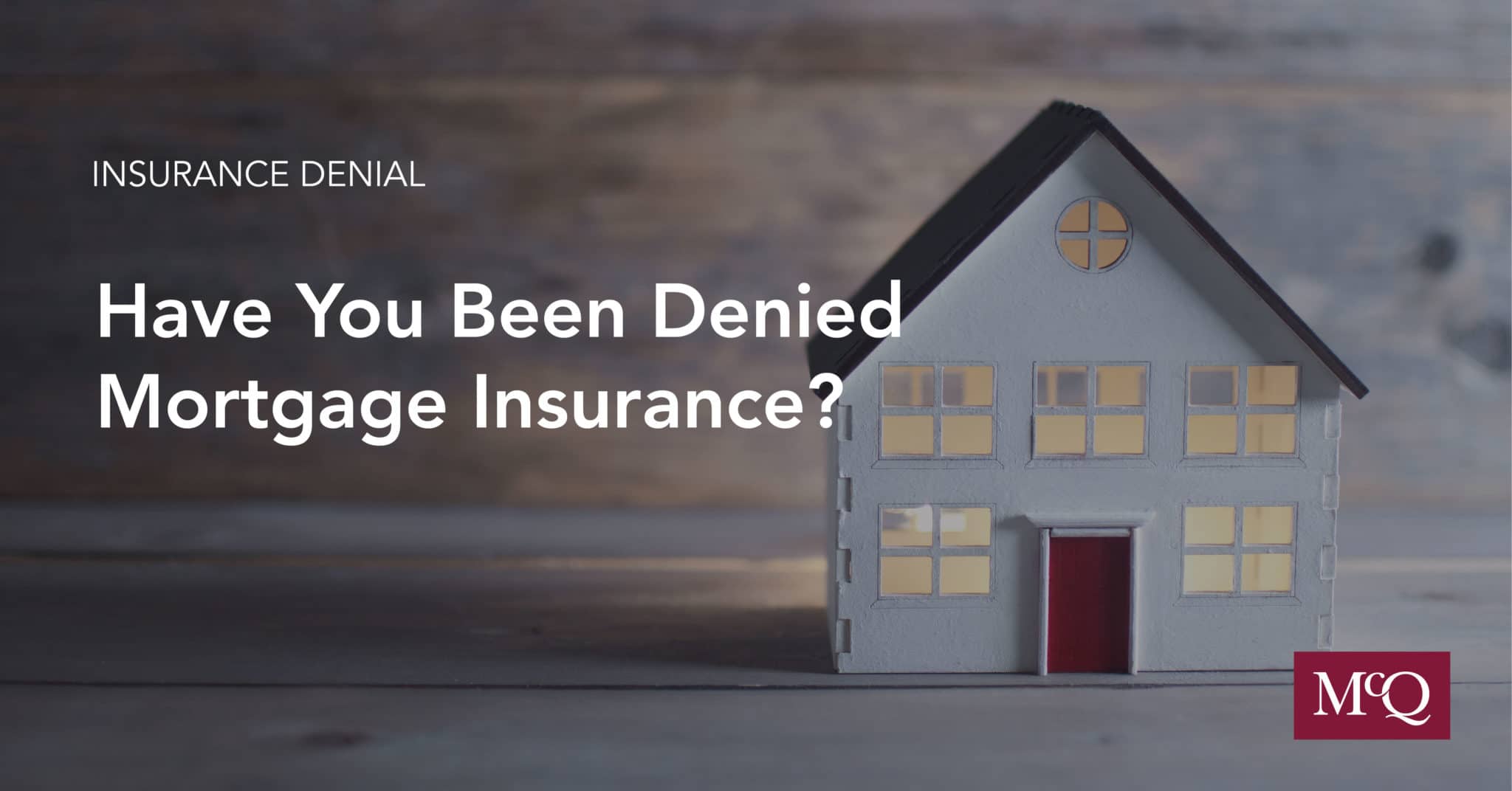 have-you-been-denied-mortgage-insurance-mcquarrie-legal-services